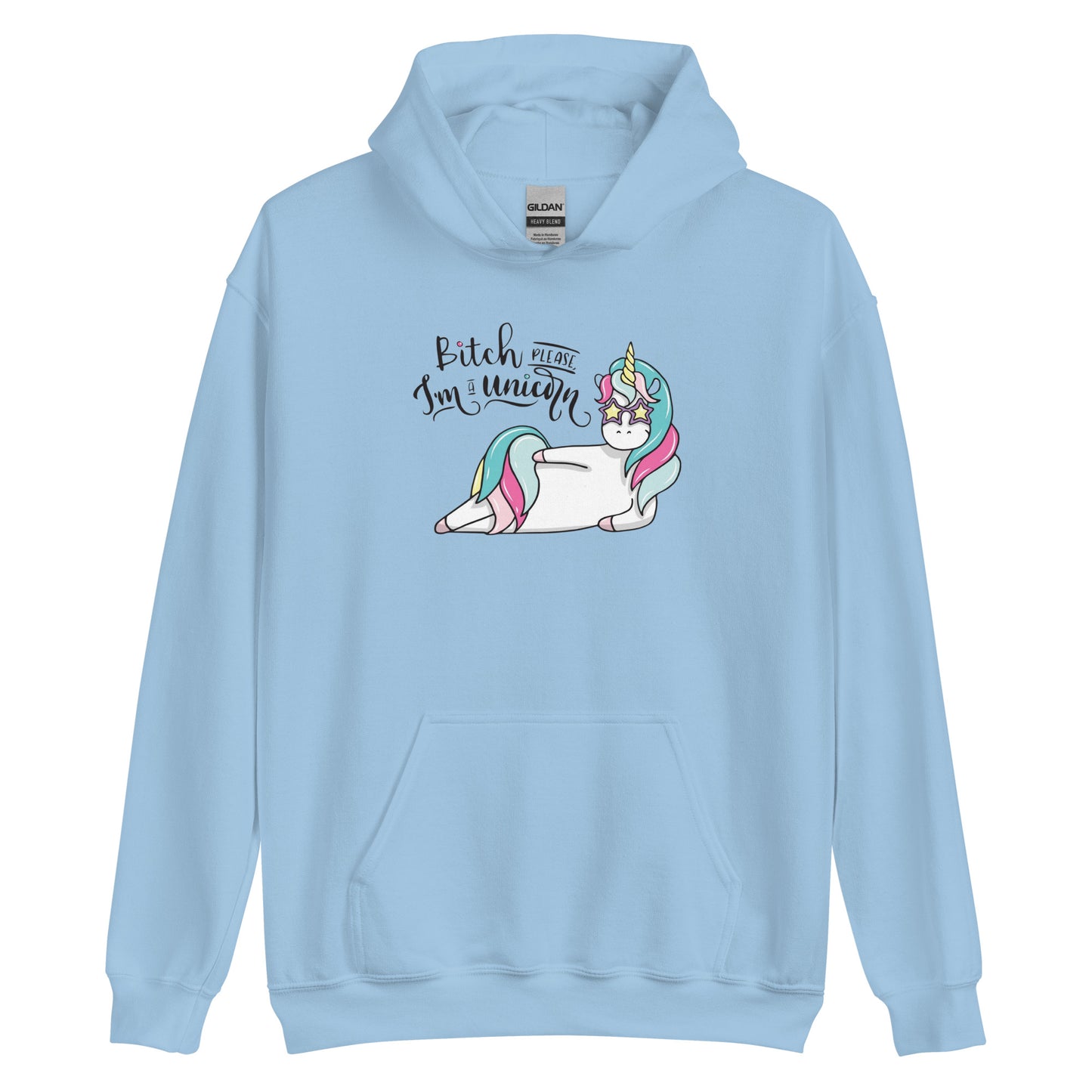 B*tch Please I'm a Unicorn Unisex Hoodie