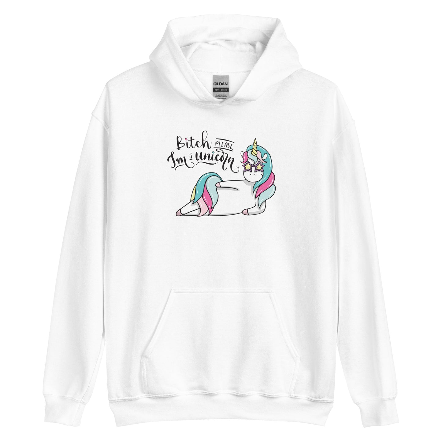 B*tch Please I'm a Unicorn Unisex Hoodie
