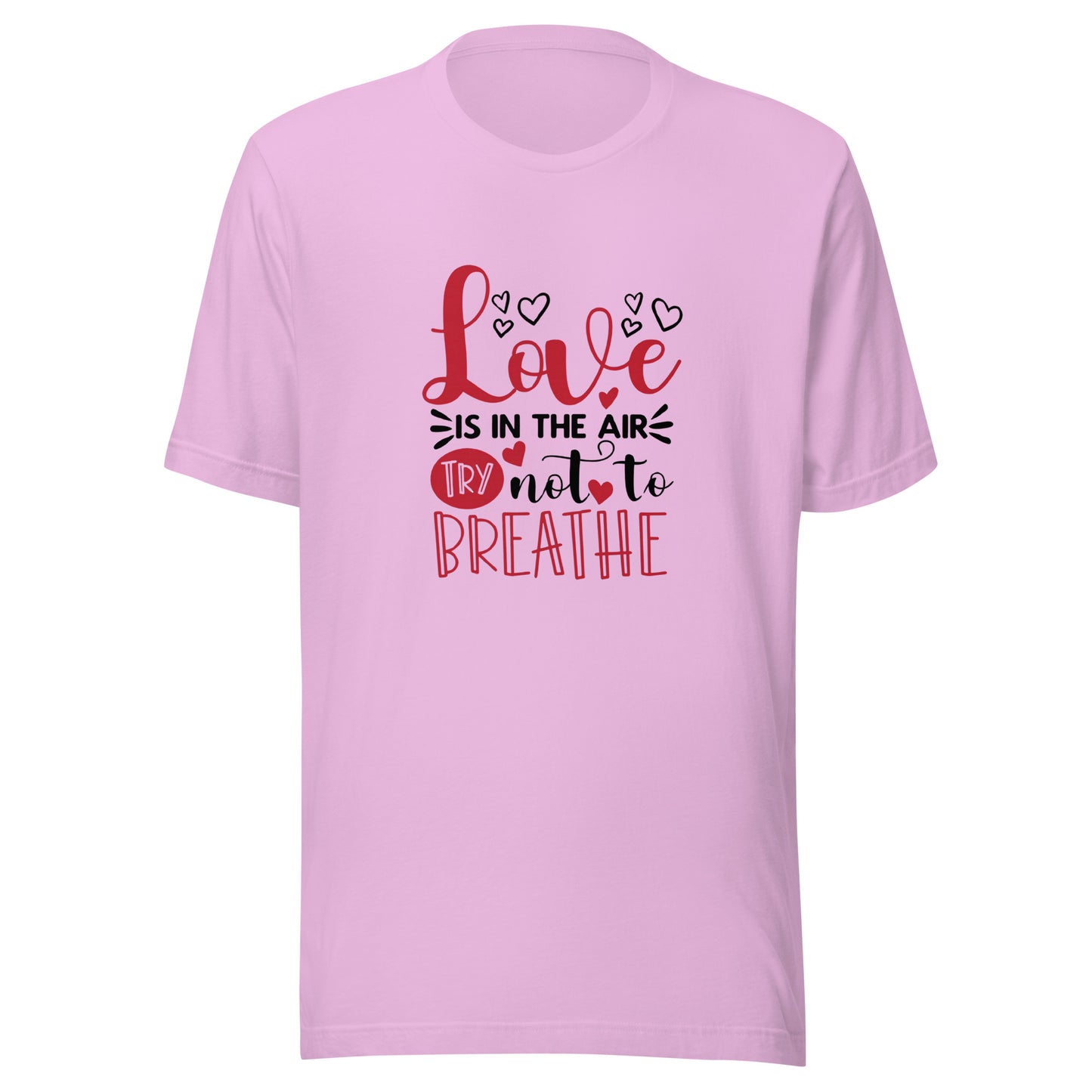 Love Is In The Air Unisex T-shirt